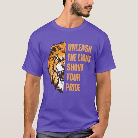 T-shirt Unleashhe Lions Show Your Pride Apparel funny (Devant)