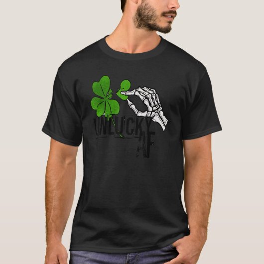 T-shirt Unlucky AF Skeleton Hand St.Patrick Day Clover (Devant)