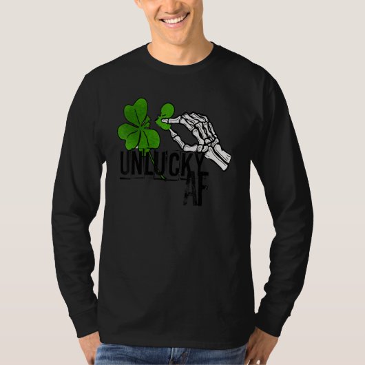 T-shirt Unlucky AF Skeleton Hand St.Patrick Day Clover (Devant)