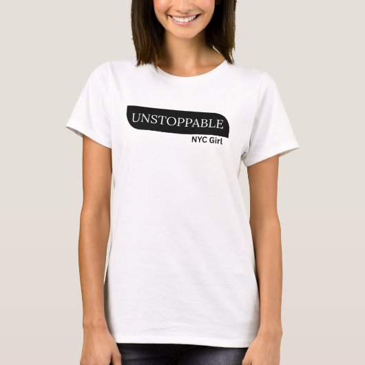T-shirt Unstoppable NYC Girl – Motivational Tee for women (Devant)