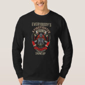 T-shirt Until Real Firefighter Shows  Fireman Firefighter  (Devant)