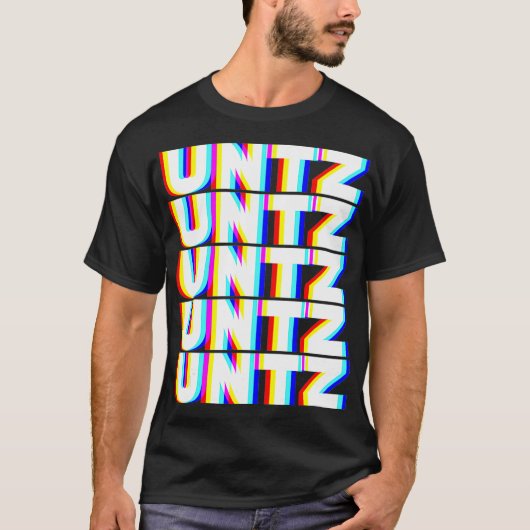 T-shirt Untz Hardstyle Techno Music DJ Festival EDM (Devant)