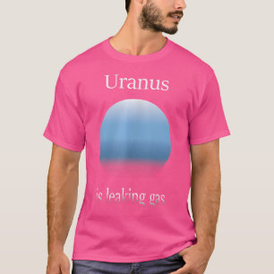 T-shirt Uranus Fuit Du Gaz Drôle Astronome S