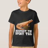 T-shirt Uromastyx Respectez La Queue Spiny Funny Pet Dabb  (Devant)