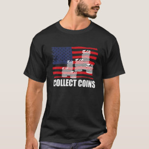 T-shirt USA America Flag Coin Collector I Collector Coins
