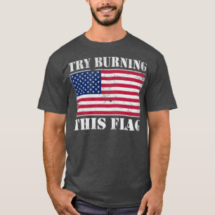 T-shirt USA Essayer de brûler ce drapeau Amérique patrioti