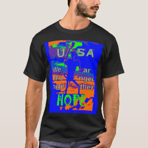 T-shirt USA Hillary Hope Nous Sommes Forts Ensemble