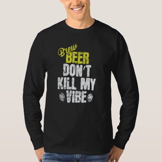 T-shirt Used Beer don't Kill my Vibe (Devant)