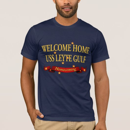 T-shirt USS Leyte Gulf à la maison bienvenu (Devant)