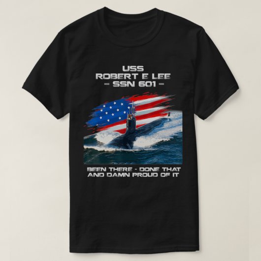 T-shirt USS Robert E Lee SSN601 American Flag Submarine Ve (Design devant)