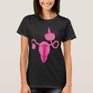 T-shirt Uterus montre le doigt moyen femmes droits féminis