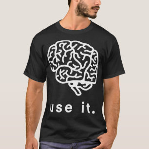 T-shirt Utiliser Utiliser Votre Cerveau Drôle Humour Cadea