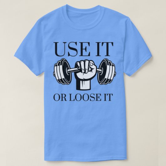 T-shirt Utilisez-le ou relâchez-le 2 (Design devant)