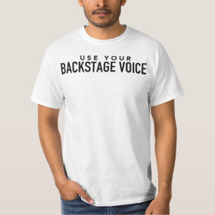 T-shirt Utilisez votre voix off-stage Funny Theater Tech W