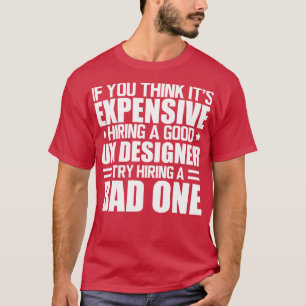 T-shirt UX Designer Location d'un bon UX Designer w