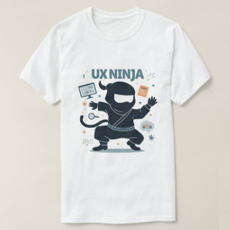 T-shirt Ux Ninja Funny Ui/Ux Designer's