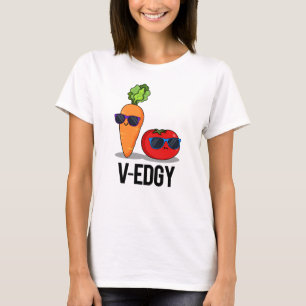 T-shirt V-Edgy Funny Veggie Pun