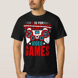 T-shirt V Est Pour Jeux Vidéos Funny Valentines Joueur de 