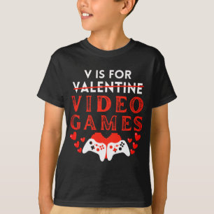 T-shirt V Est Pour Jeux Vidéos Funny Valentines Joueur de 