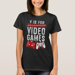 T-shirt V Est Pour Jeux Vidéos Funny Valentines Joueur de 