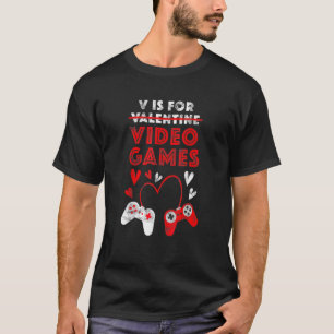 T-shirt V est pour les jeux vidéo Valentine Gamer Gaming