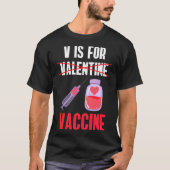 T-shirt V est pour Valentine Vaccine Pro Vaccine Shot (Devant)