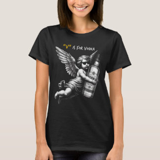 T-shirt V est pour Vodka Cupidon est stupide et ivre Anti