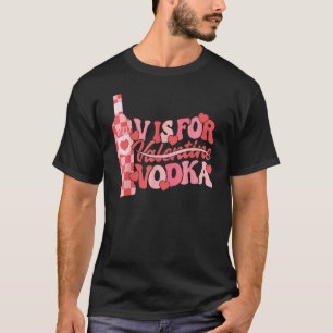 T-shirt V Est Pour Vodka Retro Funny Valentines Day Femmes