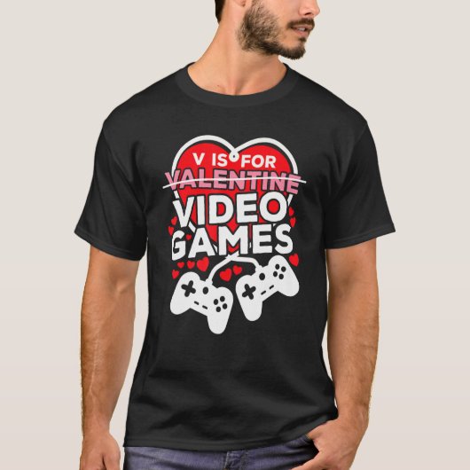 T-shirt V Is For Valentines Video Games Lovers Funny For M (Devant)