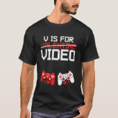 T-shirt V Is For Video Games Anti Valentine Geek (Devant)