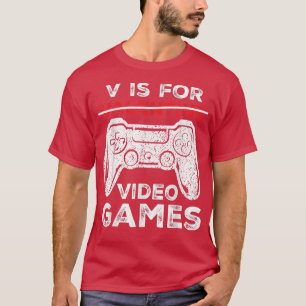 T-shirt V is For Video Games Saint Valentin's Day Funny fo