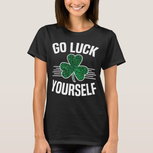 T-shirt Va T'Enchérir Jour de la Saint Patrick Sarcastique (Devant)