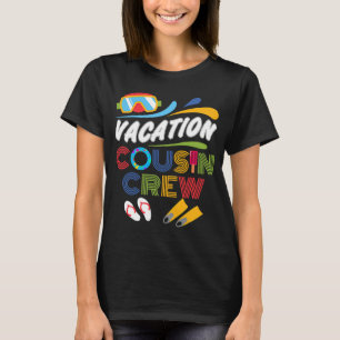 T-shirt Vacances Cousin Crew Famille Vacances Cruise Beach
