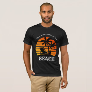 T-shirt Vacances d'été La vie est toujours meilleure à la