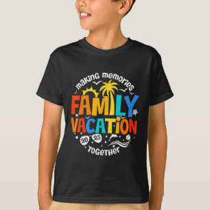 T-shirt Vacances en famille 2025 Faire des souvenirs ensem