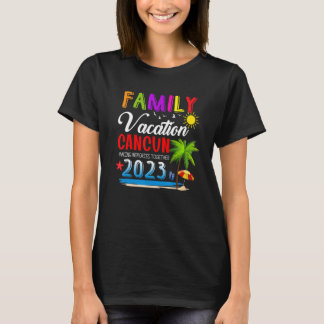 T-shirt Vacances en famille Cancun Mexique Faire basculer 