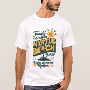T-shirt Vacances en famille Myrtle Beach 2024 Faire des so