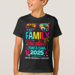 T-shirt Vacances en famille Punta Cana 2025 Faire des souv