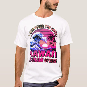 T-shirt Vacances Hawaïennes amusantes J'ai survécu au tsun