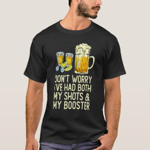 T-shirt Vaccin Ne t'inquiète pas J'ai eu mes deux coups de