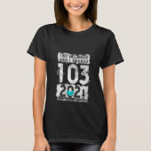 T-shirt Vaccin pour femmes 103e anniversaire Joke Humour d (Devant)