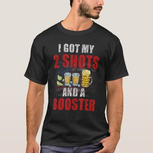 T-shirt Vaccination J'Ai Mes Deux Tirs Et Un Booster Funny (Devant)