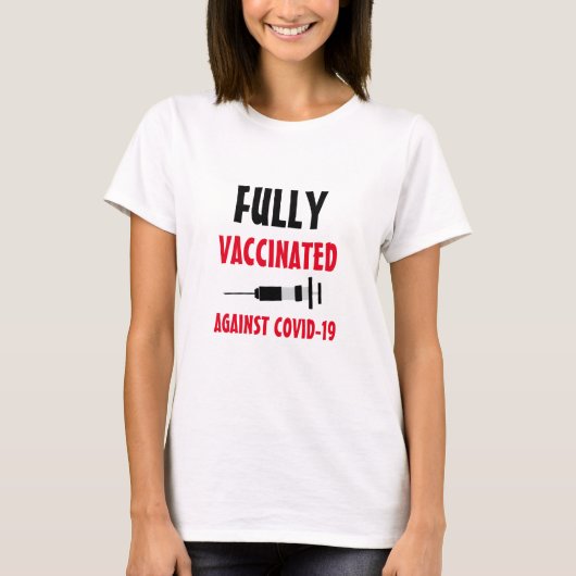 T-shirt Vacciné entièrement contre le virus Covid-19 (Devant)