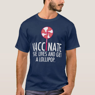 T-shirt Vacciner Sauver des vies Obtenir un vaccin de la L