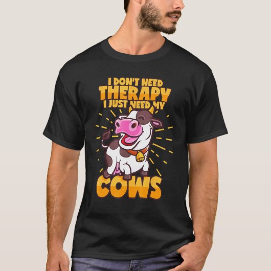 T-shirt Vache Au Lieu De Thérapie Dit Vache Laitière Vache (Devant)