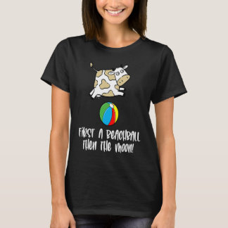T-shirt Vache d'abord un ballon de plage puis graphique de