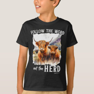 T-shirt Vache des Highlands Suivez la Parole et non le Tro