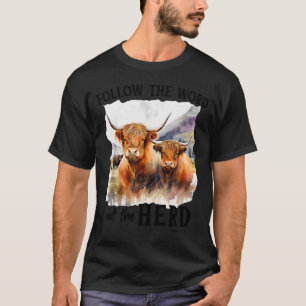 T-shirt Vache des Highlands Suivez la parole, pas le troup