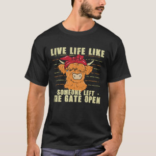 T-shirt Vache drôle génisse vivre la vie comme si quelqu'u