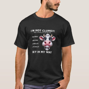 T-shirt Vache drôle Je ne suis pas maladroit Le sol me dét